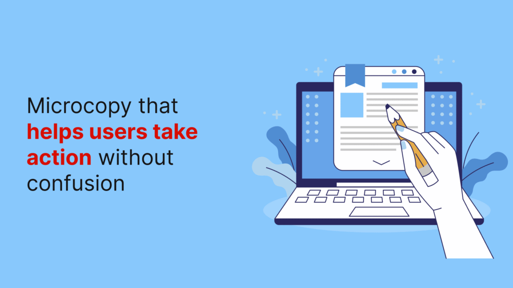 microcopy examples showing how action oriented microcopy improves user experience
