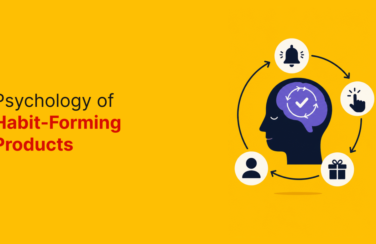 The Psychology of Habit-Forming Products : Building Without Manipulation